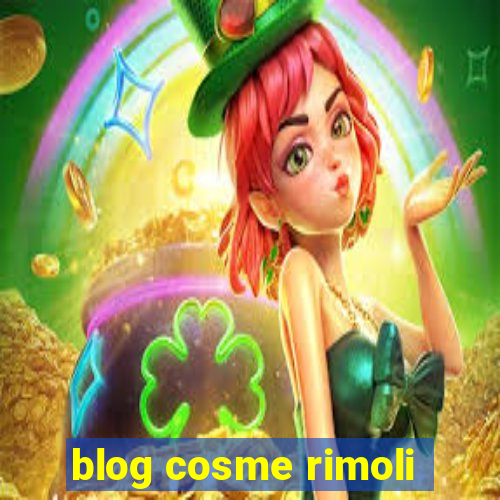 blog cosme rimoli